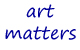 art matters